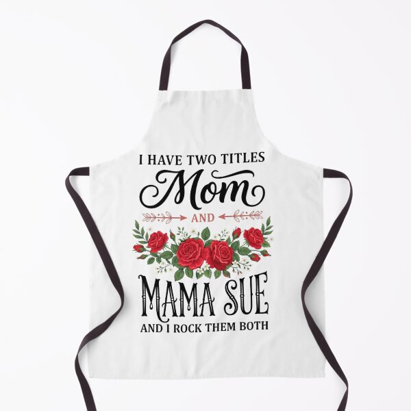 Item preview, I Have Two Titles Mom And Mama Sue And I Rock Them Both Mother Grandmother For Mama Sue designed and sold by SofenArt.