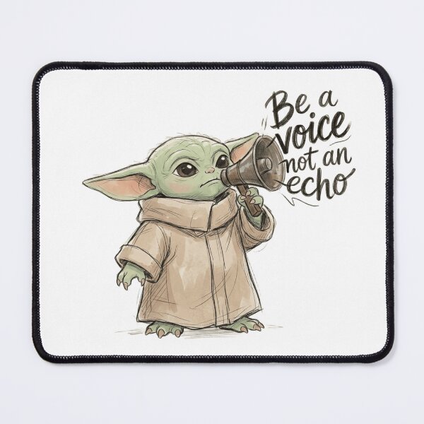 Item preview, BABY YODA BE A VOICE NOT AN ECHO designed and sold by LIS AND MELIVERSO.