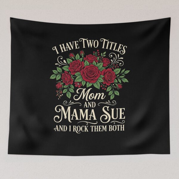 Item preview, I Have Two Titles Mom And Mama Sue And I Rock Them Both Motherhood Grandma Personalized Woman designed and sold by SofenArt.