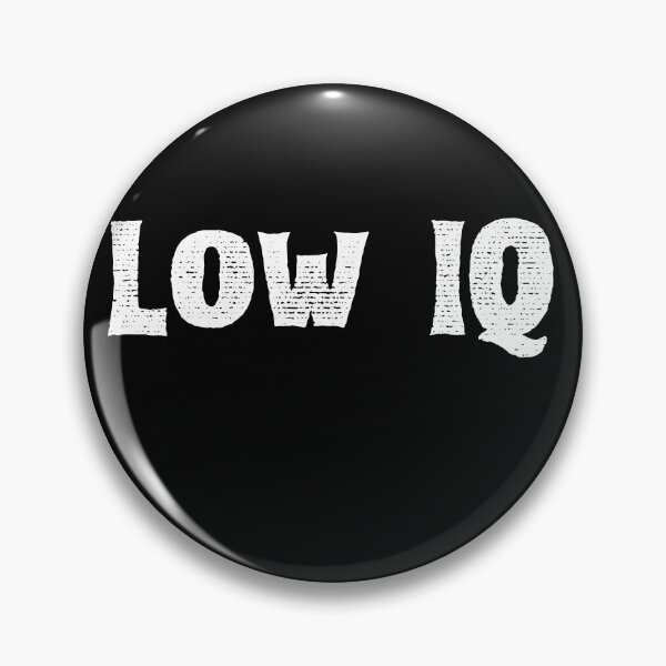 Item preview, Distressed Low IQ Ironic Sarcasm Meme designed and sold by axiksa10.