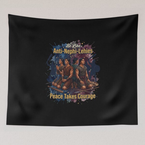 Item preview, Be Like Anti-Nephi-Lehies — Peace Takes Courage designed and sold by R&R Creative Studio.