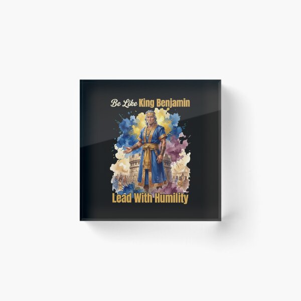 Item preview, Be Like King Benjamin — Lead With Humility designed and sold by R&R Creative Studio.