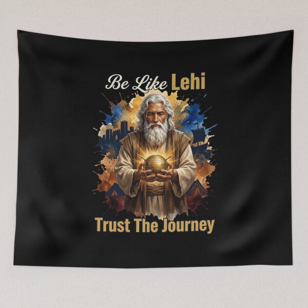 Item preview, Be Like Lehi — Trust The Journey designed and sold by R&R Creative Studio.