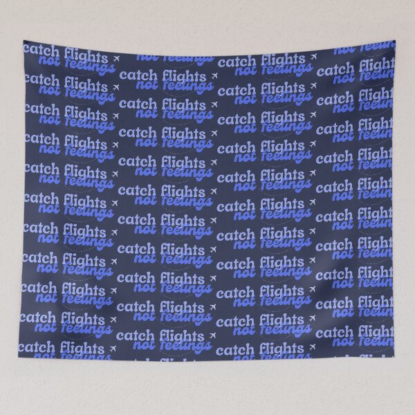 Item preview, Catch Flights Not Feelings designed and sold by Spring Things.