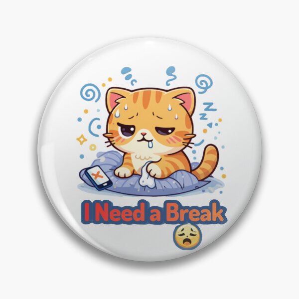 Item preview, I Need a Break ?? | Tired Burnout Cat | Funny Low Energy Meme designed and sold by Kawaii Cosmos Cats.