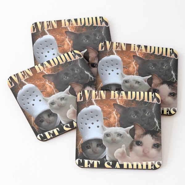 Item preview, Even Baddies Get Saddies Funny Cat Meme designed and sold by bongsentrang.