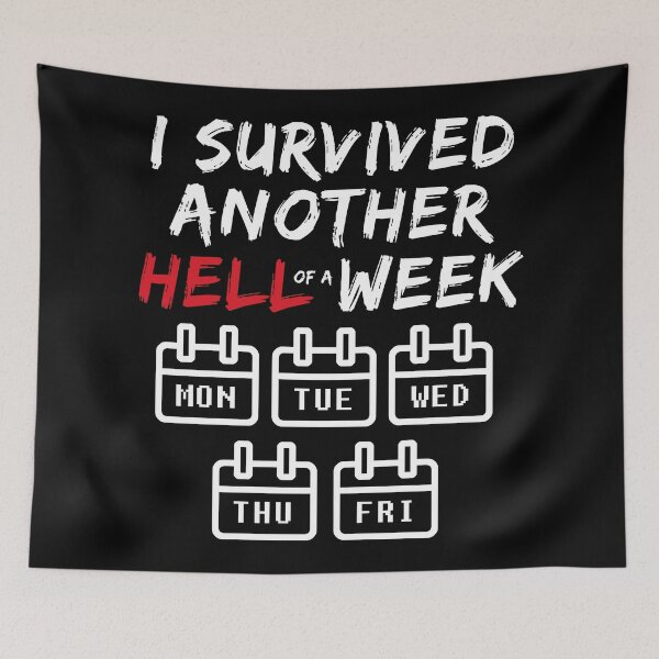 Item preview, I Survived Another Hell of a Week - Funny Sarcastic Weekend designed and sold by wingstar.
