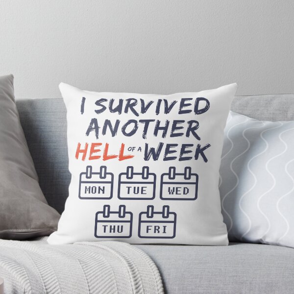 Item preview, Survived Another Hell of a Week - Funny Sarcastic Weekend designed and sold by wingstar.