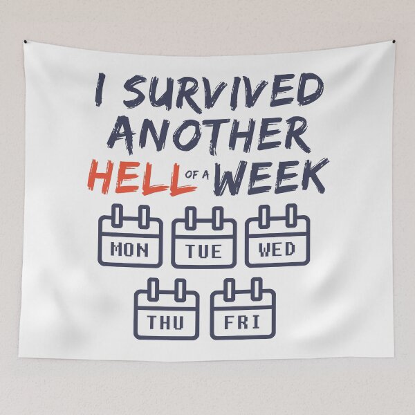 Item preview, Survived Another Hell of a Week - Funny Sarcastic Weekend designed and sold by wingstar.