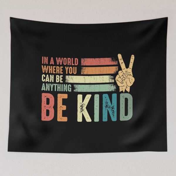 Item preview,  In A World Where You Can Be Anything Be Kind Kindness   designed and sold by SyncSusscess.