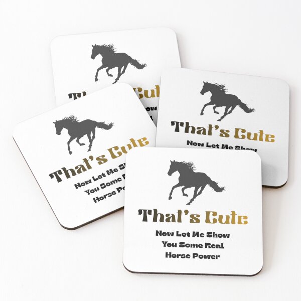 Item preview, That's Cute Now Show Me Some Real Horse Power designed and sold by HeatherFunStuff.