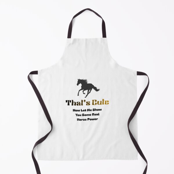 Item preview, That's Cute Now Show Me Some Real Horse Power designed and sold by HeatherFunStuff.