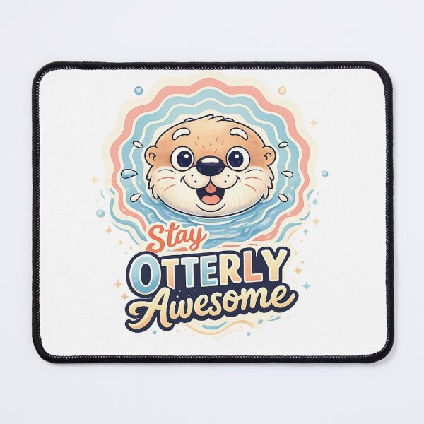 Item preview, Stay Otterly Awesome Cute Otter Pun Design designed and sold by SoftSproutstu.
