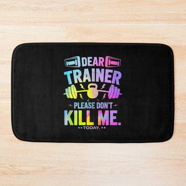 Item preview, Dear Trainer Please Don’t Kill Me Funny Gym Workout designed and sold by eliramaison.