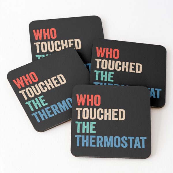 Item preview, Who Touched The Thermostat designed and sold by definoyurie.