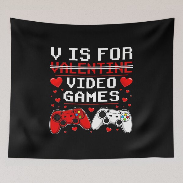 Item preview, V Is For Video Games Funny Gamer Valentine  designed and sold by FGTV2021.