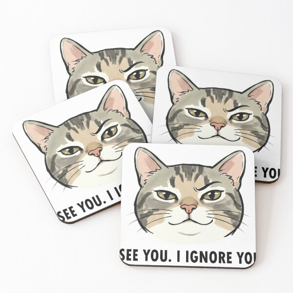 Item preview, Sarcastic Cat I See You Ignore You designed and sold by DetalleXL.