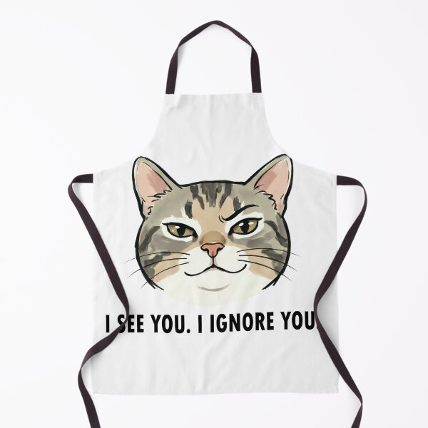 Item preview, Sarcastic Cat I See You Ignore You designed and sold by DetalleXL.