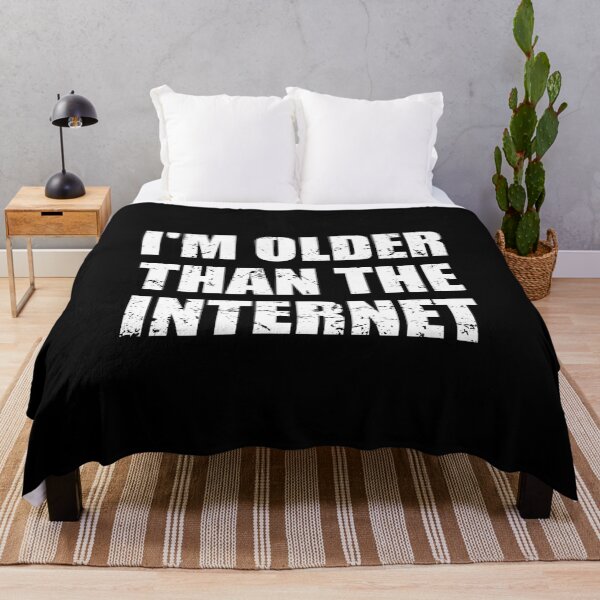Item preview, I'm Older Than The Internet designed and sold by yushelaviora.