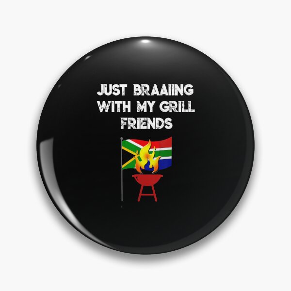 Item preview, Just Braaiing With My Grill Friends Funny South Africa  designed and sold by GabrieSketcham.