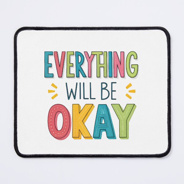 Item preview, Everything will be okay designed and sold by nimmitrends.