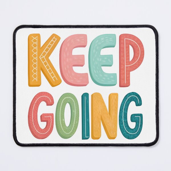 Item preview, Keep going designed and sold by nimmitrends.