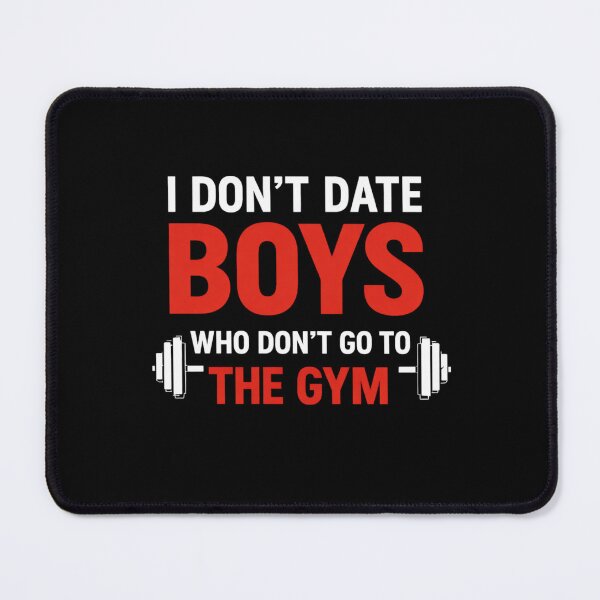 Item preview, I Don’t Date Non Gym Guys designed and sold by StoryInCode.