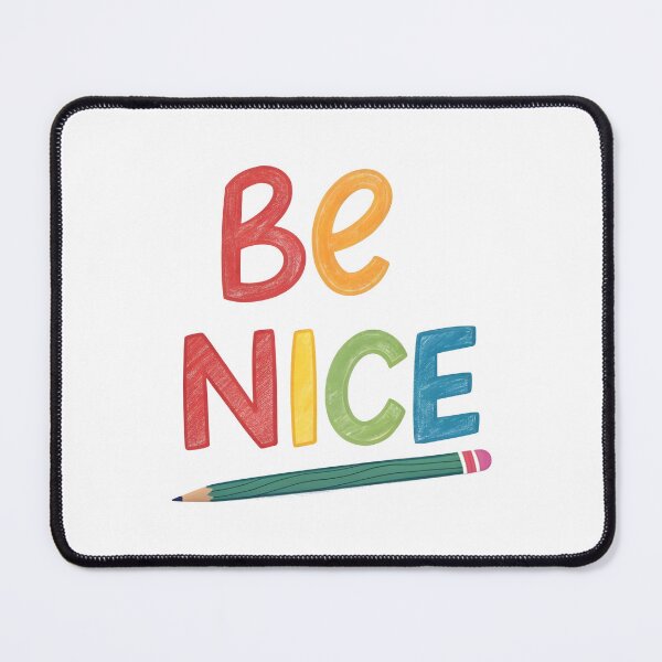 Item preview, Be nice designed and sold by nimmitrends.