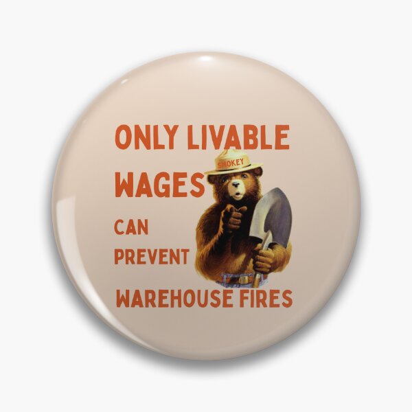 Item preview, Only Livable Wages Can Prevent Warehouse fires designed and sold by RahniNM.