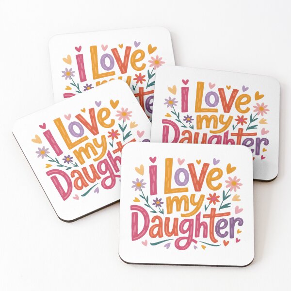 Item preview, I love my daughter designed and sold by nimmitrends.
