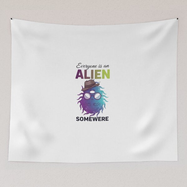 Item preview, Everyone is an alien designed and sold by Brainy_Prints.