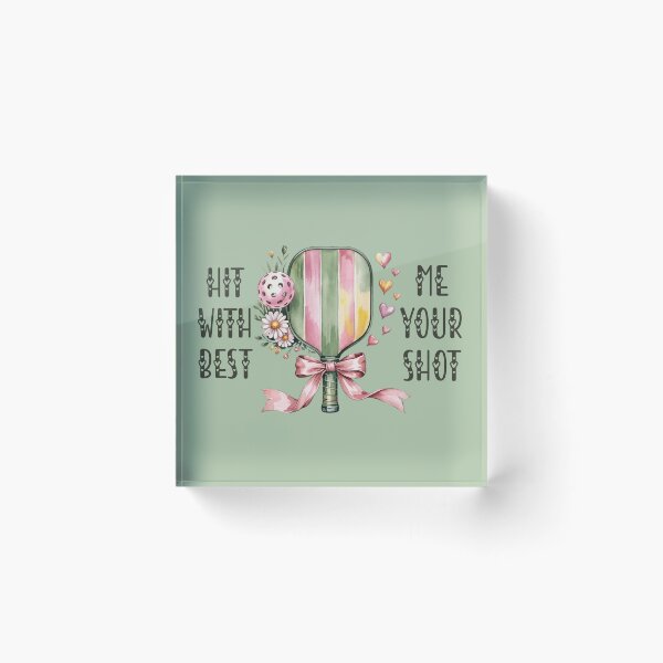 Item preview, Hit Me With Your Best Shot Pickleball Motivational Art designed and sold by Wennebabs.