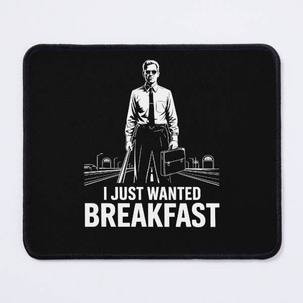 Item preview, I Just Wanted Breakfast Funny Meme Graphic Design designed and sold by Dressed For  Duty.