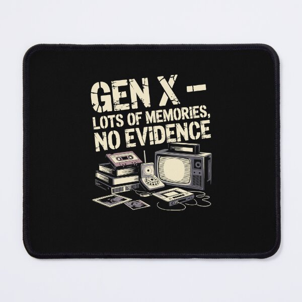 Item preview, Gen X Lots Of Memories No Evidence Pun Sarcastic designed and sold by Dressed For  Duty.