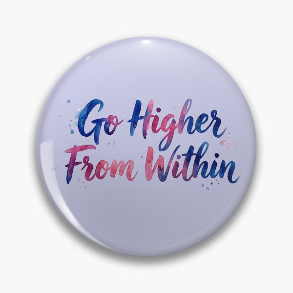 Item preview, Go Higher From Within designed and sold by CalmnessbyChoice.