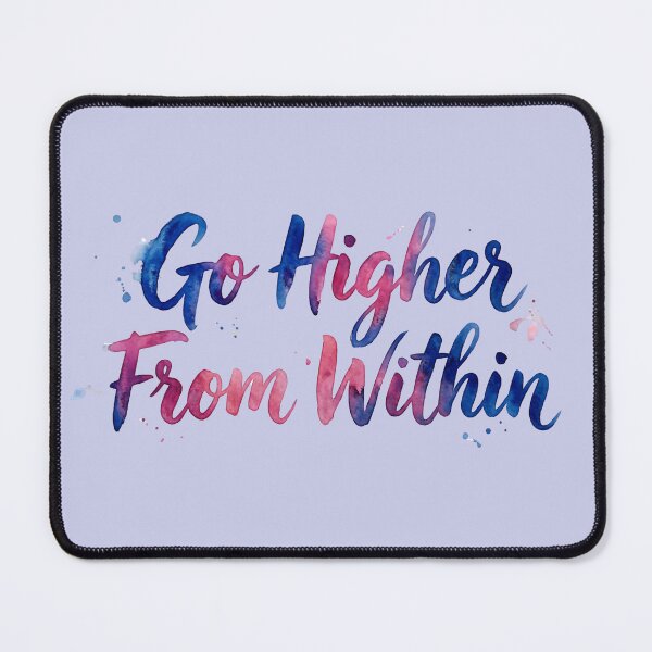 Item preview, Go Higher From Within designed and sold by CalmnessbyChoice.