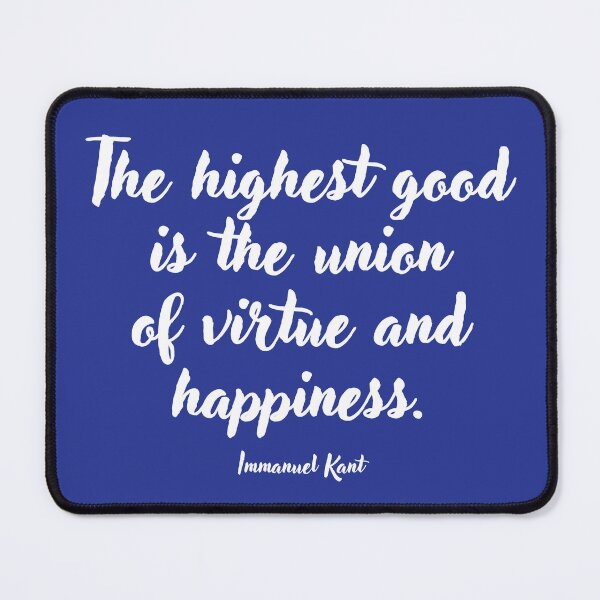 Item preview, The highest good . . . Immanuel Kant Quotation designed and sold by CharlottePlaceArt.