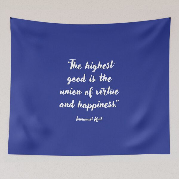 Item preview, The highest good . . . Immanuel Kant Quotation designed and sold by CharlottePlaceArt.