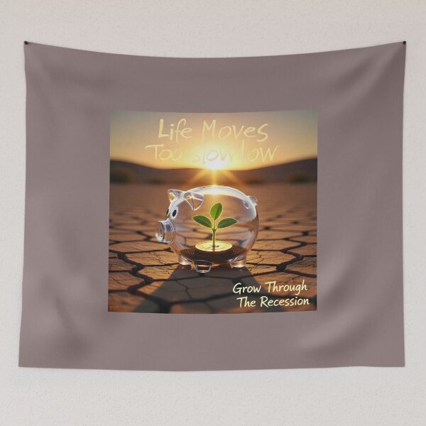 Item preview,  "Life moves too slow low, Grow through the recession."  designed and sold by Creative-RE.
