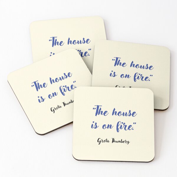 Item preview, The house is on fire. Greta Thunberg Quotation designed and sold by CharlottePlaceArt.