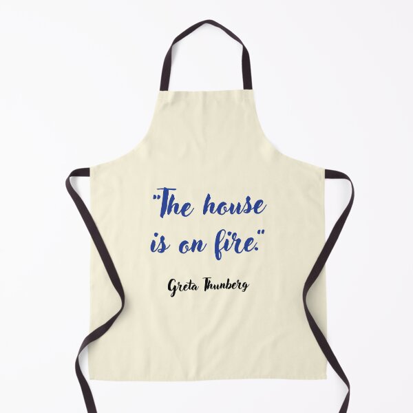 Item preview, The house is on fire. Greta Thunberg Quotation designed and sold by CharlottePlaceArt.