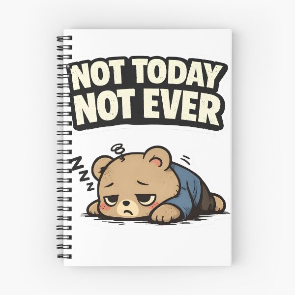 Item preview, Not Today Not Ever Sticker | Funny Lazy Mood Design designed and sold by TheLazyVibe.
