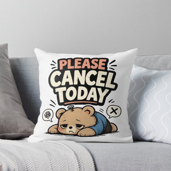 Item preview, Please Cancel Today Sticker | Funny Lazy Mood Bear designed and sold by TheLazyVibe.