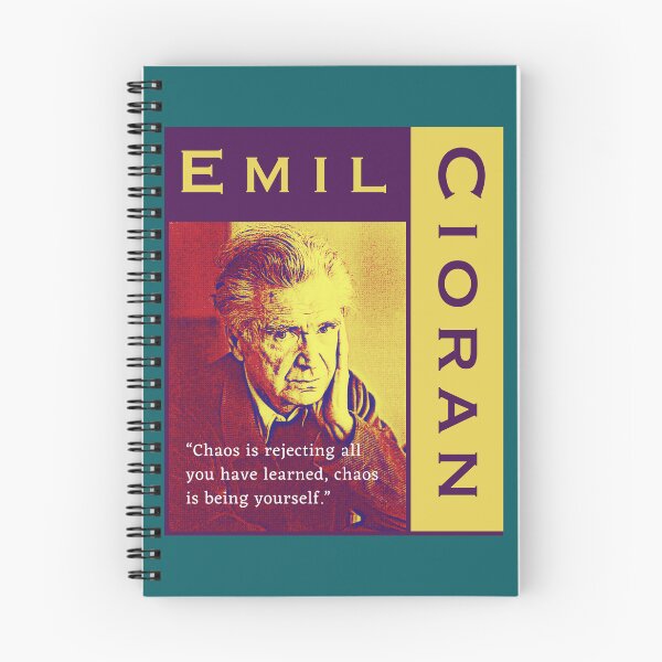 Item preview, Emil Cioran portrait and quote: Chaos is rejecting all you have learned designed and sold by artbleed.