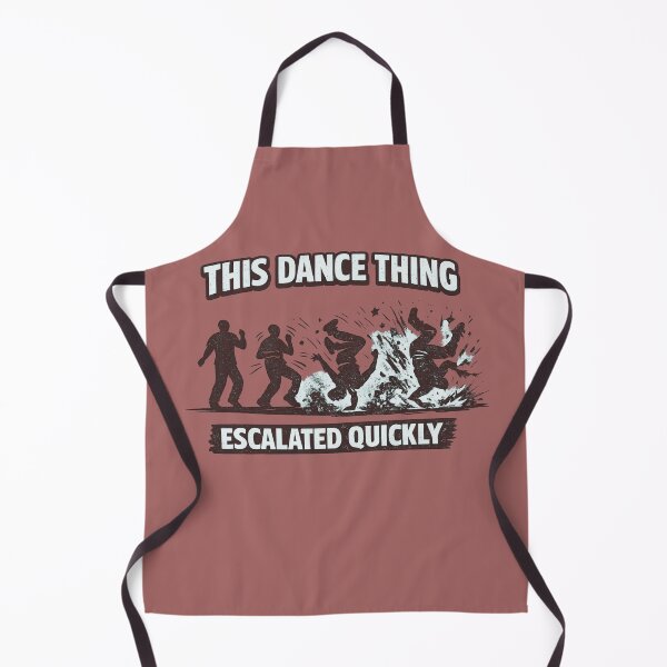 Item preview, This Dance Thing Escalated Quickly designed and sold by FrameFlow.