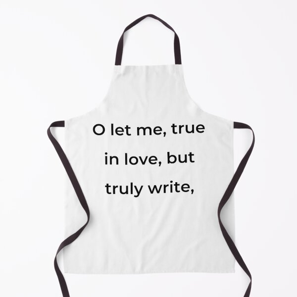 Item preview, "O let me, true in love, but truly write," - print black designed and sold by ariksworld.