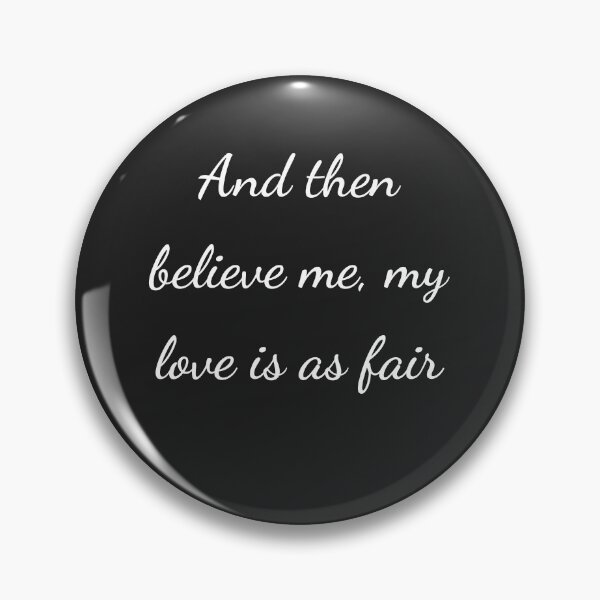 Item preview, "And then believe me, my love is as fair" - handwriting white designed and sold by ariksworld.