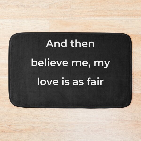 Item preview, "And then believe me, my love is as fair" - print white designed and sold by ariksworld.