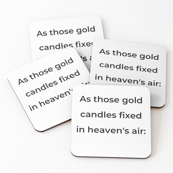 Item preview, "As those gold candles fixed in heaven's air:" - print black designed and sold by ariksworld.