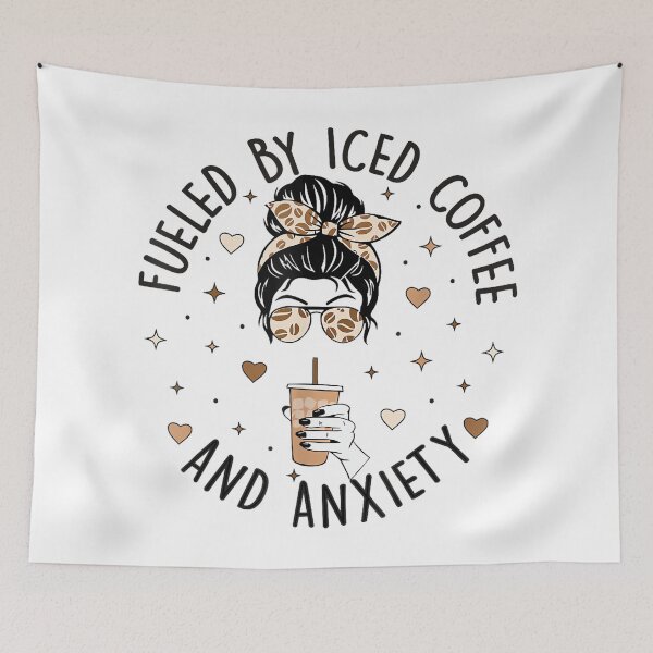 Item preview, Fueled by Iced Coffee and Anxiety Funny Coffee Lover designed and sold by EzraIBlankenshi.